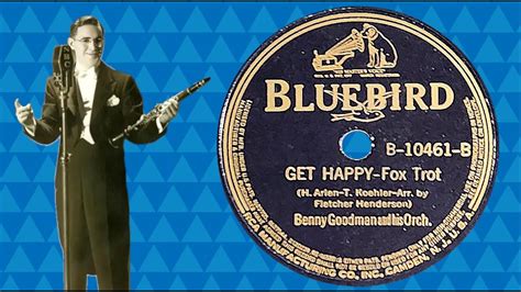 “get Happy” By Benny Goodman And His Orchestra 1936 Youtube