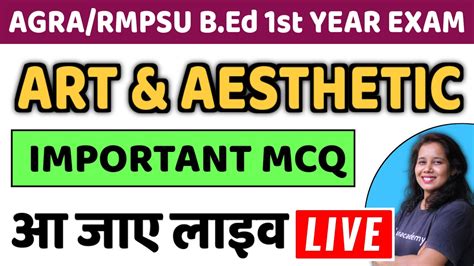 Agra Rmpsu B Ed St Year Exam Mcq Arts And Aesthetic Catalyst