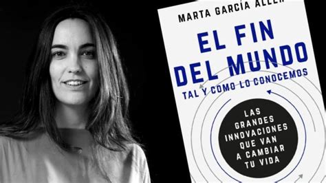 El fin del mundo tal y como lo conocemos libro de Marta García Aller