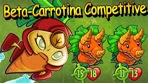 Beta Carrotina Competitive Deck Pvz Heroes Youtube