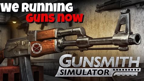 Gunsmith Simulator Gameplay Playthrough Pc Stream Youtube