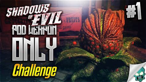 Shadows Of Evil Pod Weapon Only Challenge Part 1 Black Ops 3 Zombies