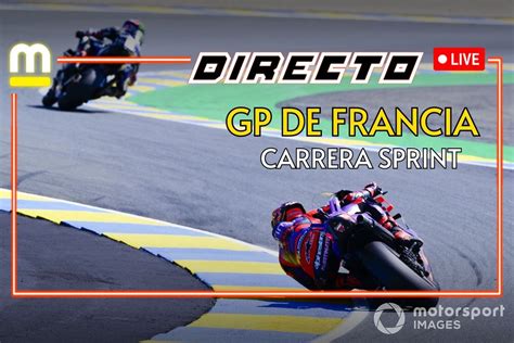 MotoGP En DIRECTO Carrera Al Sprint Del GP De Francia En Le Mans