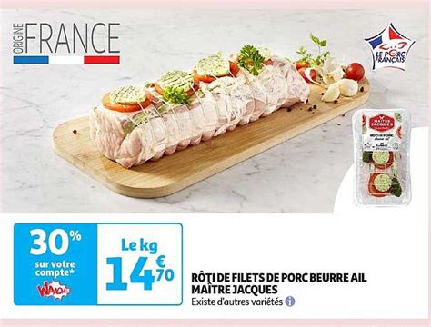 Promo R Ti De Filets De Porc Beurre Ail Ma Tre Jacques Chez Auchan