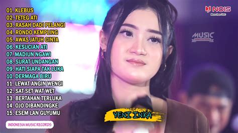 YENI INKA DANGDUT KOPLO KLEBUS FULL ALBUM TERBARU 2022 YouTube