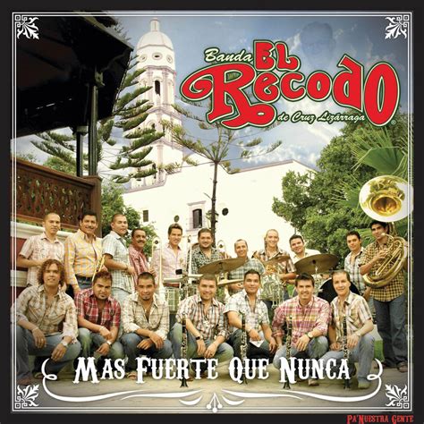 Carátula Frontal de Banda El Recodo Mas Fuerte Que Nunca Portada