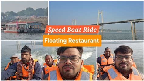 Speed Boat Ride In Prayagraj Floating Restaurant Prayagraj Kalindi