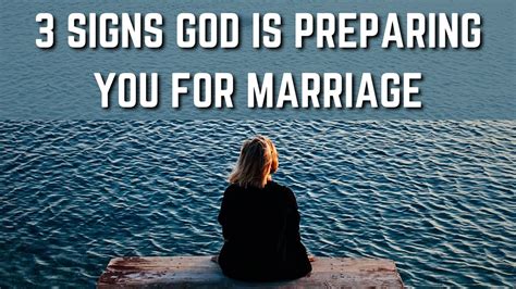 3 Signs God Is Preparing You For Marriage Youtube