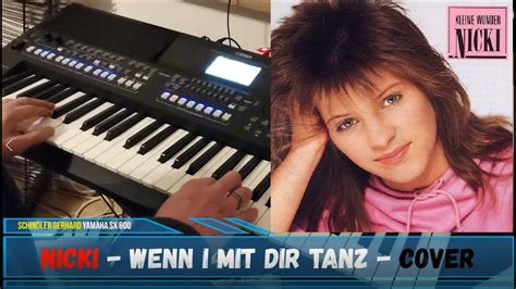 Nicki Wenn I Mit Dir Tanz Coververison Yamaha Sx Genos