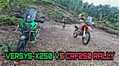 Versys X 250 Vs Crf 250 Rally Youtube