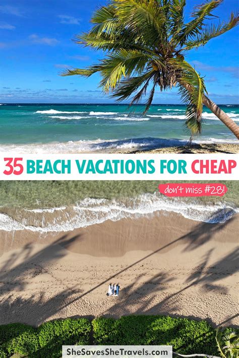 35 Cheapest Beach Vacations Swoon Worthy Destinations You Need To