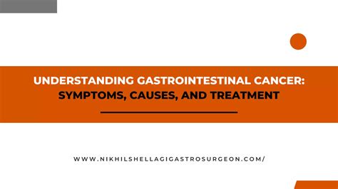 Understanding Gastrointestinal Cancer Symptoms Causes And Treatment