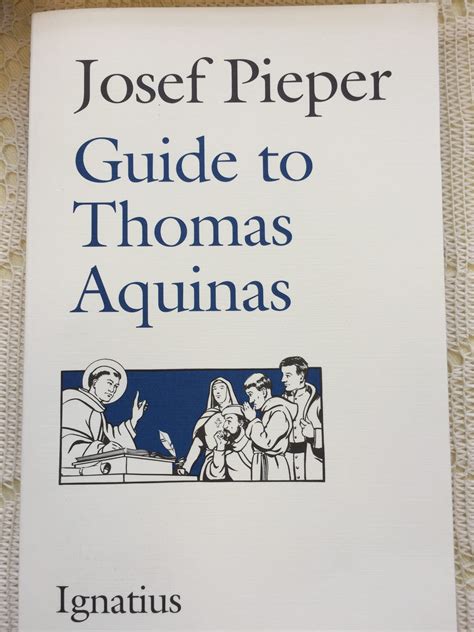 Guide To Thomas Aquinas By Josef Peiper Dominican Bookstore