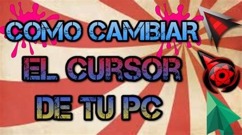 Como Cambiar El Cursor De Tu PC Facil Y Rapido YouTube