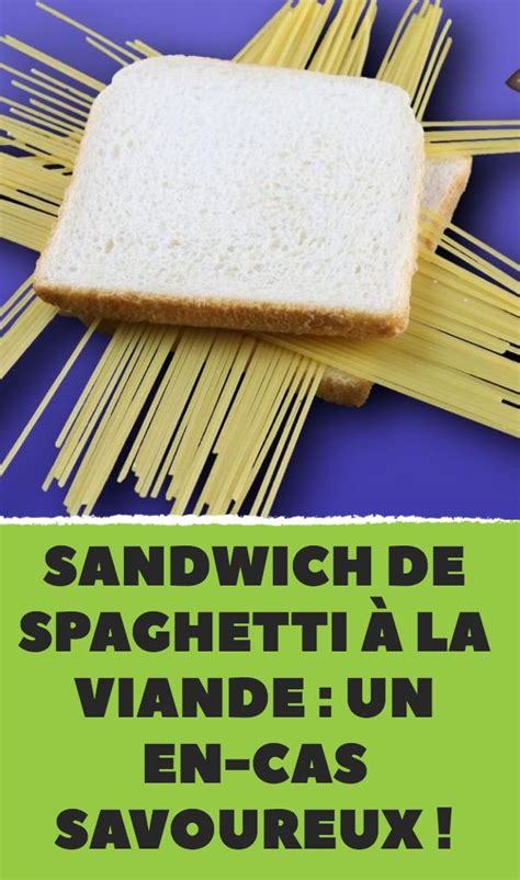 Sandwich de spaghetti à la viande un en cas savoureux Sandwiches