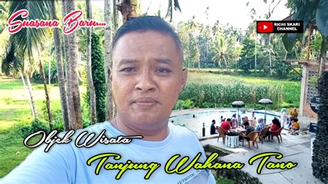 Suasana Baru Objek Wisata Tanjung Wahana Tano Sungai Sariak Padang