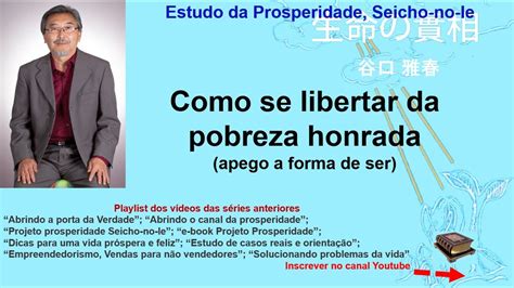 Como Se Libertar Da Pobreza Honrada Desapegar Prosperidade Canal Da