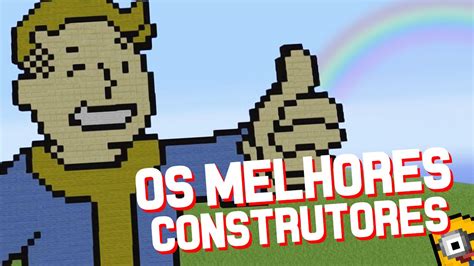 OS MELHORES CONSTRUTORES DO MINECRAFT BUILD BATTLE YouTube