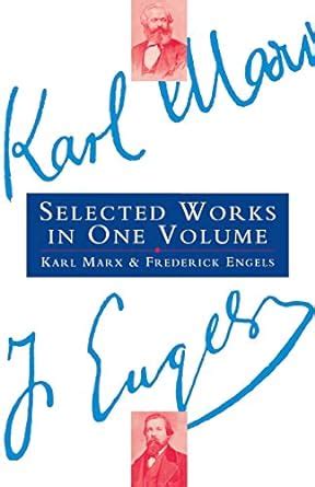 Karl Marx And Frederick Engels Selected Works Marx Karl