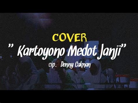 KARTOYONO MEDOT JANJI Denny Caknan Cover YouTube