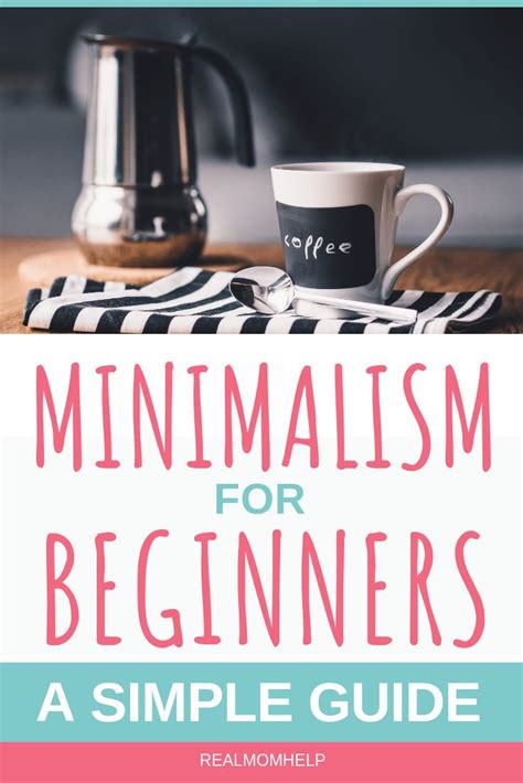 Minimalism For Beginners A Simple Guide Minimalism Minimalism