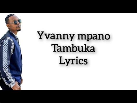 Tambuka By Yvanny Mpano Video Lyrics Youtube