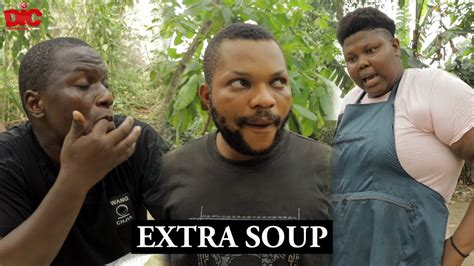 Extra Soup Denilson Igwe Comedy TBT YouTube