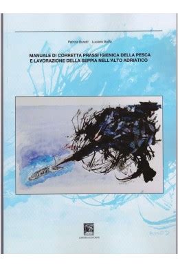 Manuale Di Corretta Prassi Igienica Della Seppia E Lavorazione Della