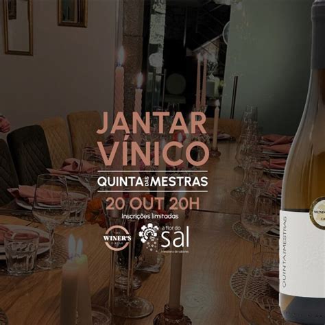 Jantar Vínico Quinta das Mestras Restaurante Flor de Sal Braga