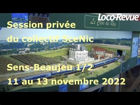 Collectif SceNic Réseau N Sens Beaujeu partie 1 Bonus vidéo à