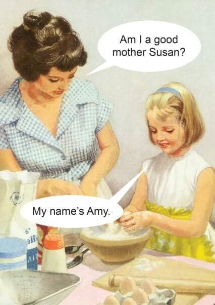 FUNNY MOTHER’S DAY MEMES, JOKES AND ONE LINERS FOR 2020