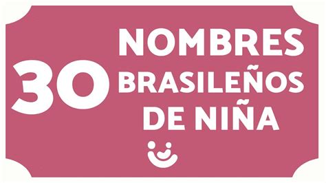 30 NOMBRES BRASILEÑOS de NIÑA Nombres de Brasil YouTube