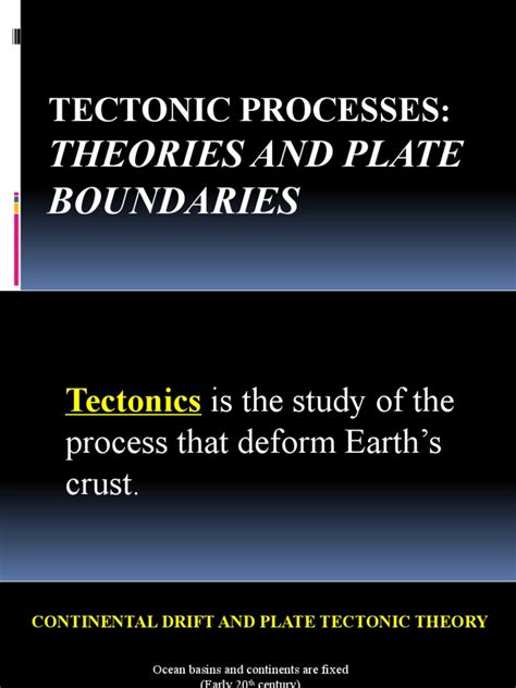 Tectonic Processes Theories And Plate Boundaries Pdf Plate