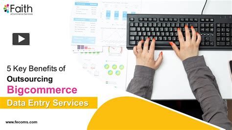 Ppt 5 Key Benefits Of Outsourcing Bigcommerce Data Entry Services Powerpoint Presentation