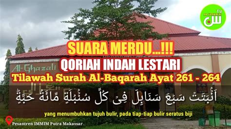 Suara Emas Dan Merdu Tilawah Surah Al Baqarah Ayat 261 264 Qoriah