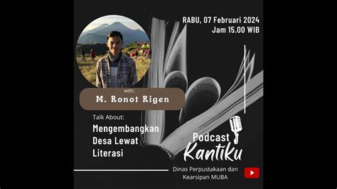 Podcast Kantiku Mengembangkan Desa Lewat Literasi With M Ronot