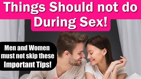 Things Should Not Do During Sex Sexual Health Relationship Tips Youtube