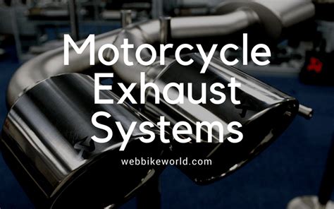 Motorcycle Exhaust Systems - webBikeWorld