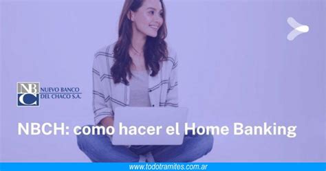 Cómo hacer Home Banking en NBCH Tramites Argentinos