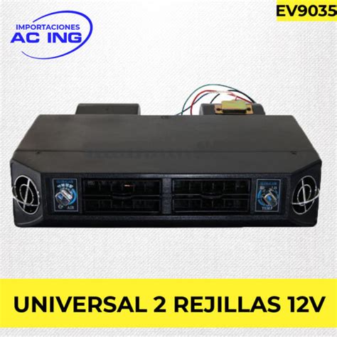 EVAPORADOR UNIVERSAL 2 REJILLAS 12V REF EV9035 IMPORTACIONES AC ING