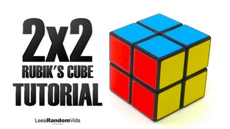 How to Solve a 2x2x2 Rubik's Cube Video Tutorial - RUBIK'S CUBE TUTORIALS