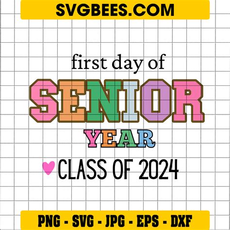 Senior Year Class Of 2024 Svg Senior 2024 Svg Svgbees