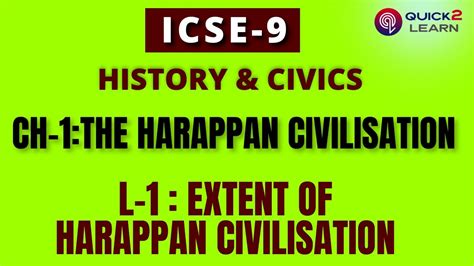 Icse Class History Civics Ch Indus Valley Civilisation L Extent