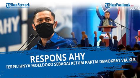 Respons AHY Terpilihnya Moeldoko Sebagai Ketum Partai Demokrat Via KLB