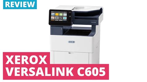 Printerland Review Xerox Versalink C605 Series A4 Colour Multifunction