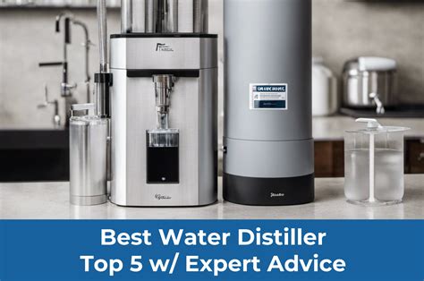 Best Water Distiller 2023 Top Picks For Quality And Efficiency