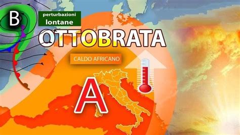 Previsioni Meteo Ottobre Con Caldo Anomalo Con Punte Di 33 Gradi La