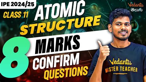 Class 11 Ipe Chemistry Atomic Structure 01 8 Marks Confirm Questions Ipe 202425 Youtube