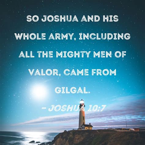 Joshua 107 So Joshua And His Whole Army Including All The Mighty Men