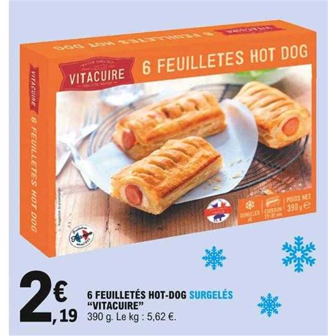 Promo 6 Feuilletés Hot dog Surgelés vitacuire chez E Leclerc